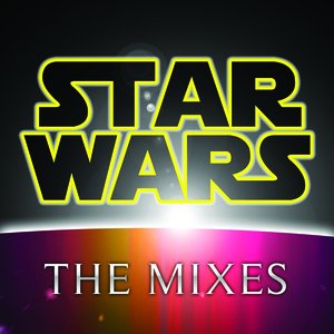 Star Wars (The Mixes)