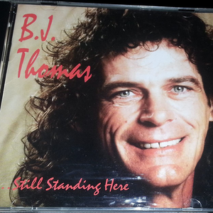 B.J. Thomas - Still Standing Here - Zortam Music