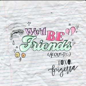 We'd Be Friends (Acoustic)