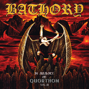 Bathory - In Memory Of Quorthon Vol. Iii - Zortam Music
