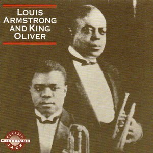 Early Jazz Stars - Louis Armstrong and King Oliver (Digitally Remastered)