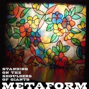 Metaform - Standing on the Shoulders of Giants