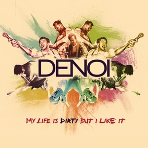 My Life Is Dirty but I Like It