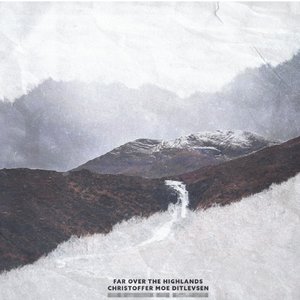 Far Over the Highlands