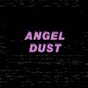 Angel Dust