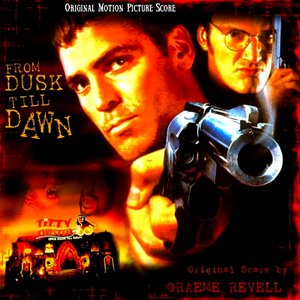 From Dusk Till Dawn - Original Motion Picture Score