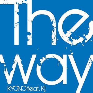 THE WAY (feat. Kj) - Single