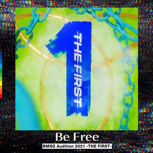 Be Free (from Audition THE FIRST-)
