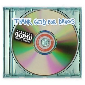 Image for 'Early Yeezus / Thank God For Drugs'