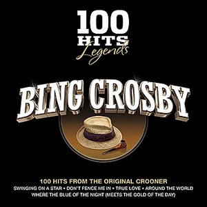 100 Hits Legends - Bing Crosby