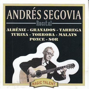 Andrés Segovia Recital