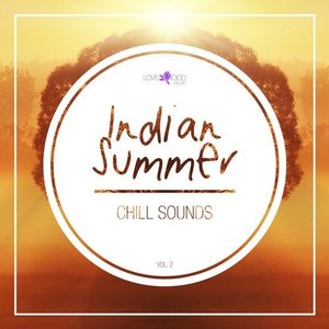 Indian Summer Chill Sounds, Vol. 2