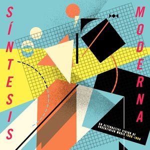 Síntesis Moderna: An Alternative Vision of Argentinian Music (1980-1990)