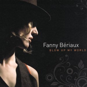 Blow Up My World