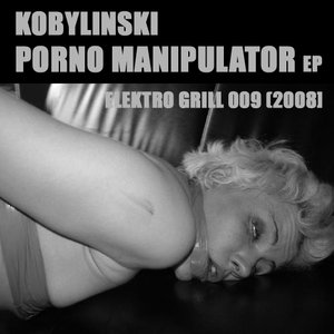“porno manipulator EP   [EG009]”的封面