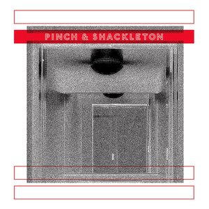 Bild för 'Pinch & Shackleton'