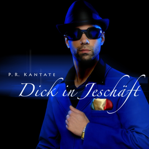 P.R. Kantate - Dick In Jesch�ft - Zortam Music