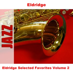 Eldridge Selected Favorites Volume 2