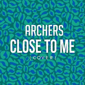 Close to Me