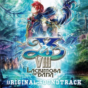 イースVIII -Lacrimosa of DANA- オリジナルサウンドトラック