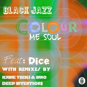 Colour Me Soul (feat. Dice)