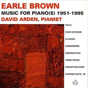 Earle Brown:  Music For Piano(s) 1951-1995