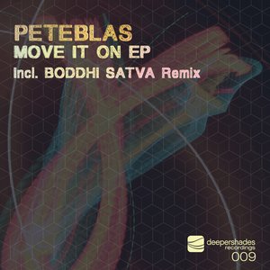 'PeteBlas - Move It On EP - Deeper Shades Recordings 009' için resim
