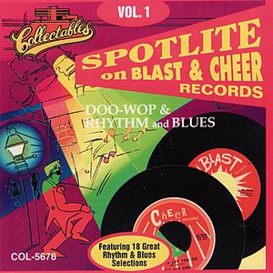 Spotlight Series - Blast & Cheer Records Vol. 1