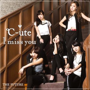 I miss you / THE FUTURE
