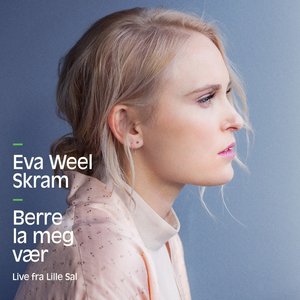 Berre la meg vær (live fra Lille Sal)