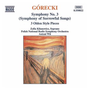 Gorecki: Symphony No. 3 - Three Olden Style Pieces