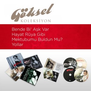 Göksel Koleksiyon (Bende Bi Aşk Var / Hayat Rüya Gibi / Mektubumu Buldun Mu? / Yollar)