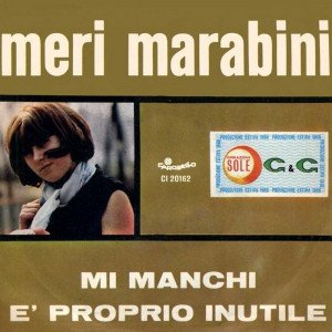 Mi Manchi / È Proprio Inutile