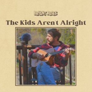 The Kids Aren't Alright - Single