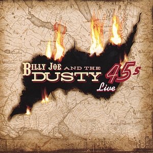 Billy Joe & The Dusty 45s Live