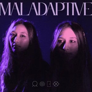 MALADAPTIVE