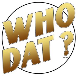 Are You A Who Dat?