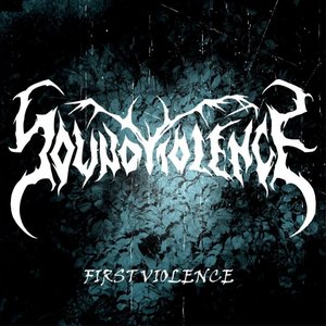 FIRST VIOLENCE