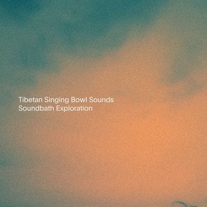 Soundbath Exploration