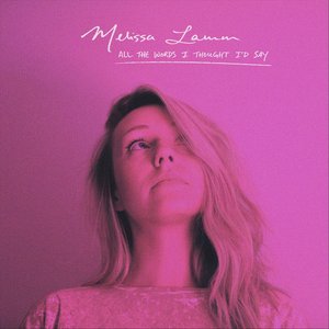 All the Words I Thought I'd Say - EP
