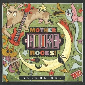 Mother Goose Rocks Vol. 1