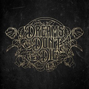 Dreams Don’t Die