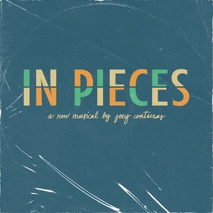 In Pieces: A New Musical (Highlights)