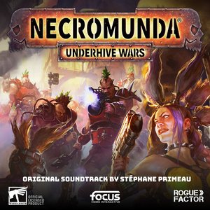 Necromunda: Underhive Wars (Original Soundtrack)