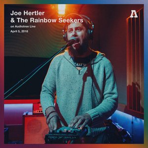 Joe Hertler & The Rainbow Seekers on Audiotree Live (Session #2)