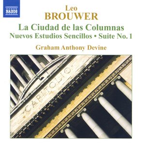 Brouwer: Guitar Music, Vol. 4 - La Ciudad De Las Columnas / Nuevos Estudios Sencillos