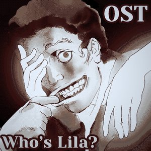Who's Lila? OST