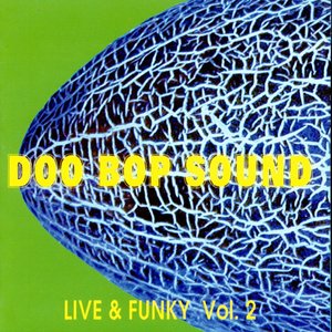 Doo Bop Sound : Live & Funky, Vol. 2