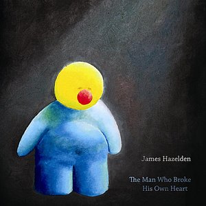 The Man Who Broke His Own Heart