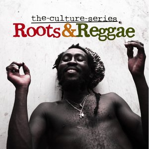 The Culture Series 'Roots & Reggae'